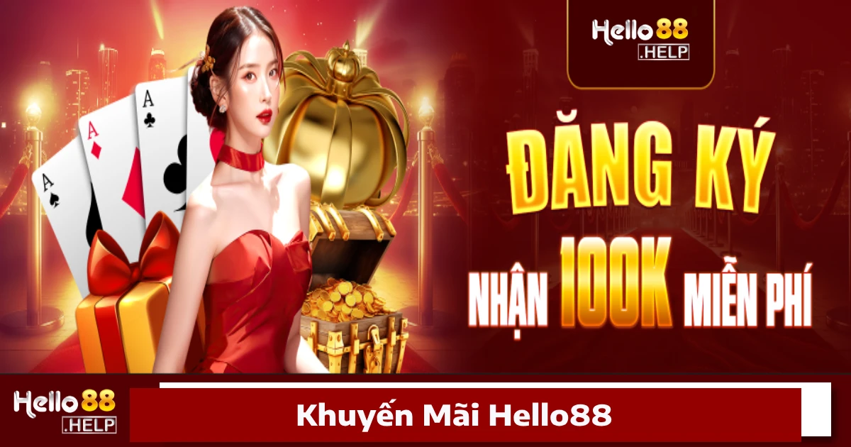 Hello88 32 Hello88 luôn mong muốn mang đến những ưu đãi hấp dẫn nhất cho người chơi